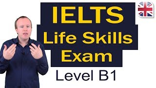 IELTS Life Skills Exam Guide  Level B1 [upl. by Rednasxela138]