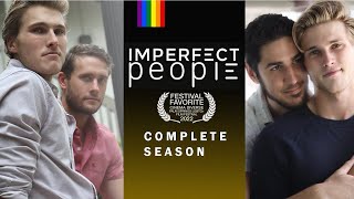 Imperfect People Gay LGBTQ webseries complete mini season [upl. by Darbie]