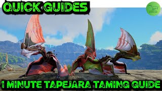 Ark Quick Guides  Tapejara  The 1 Minute Taming Guide [upl. by Okimat351]