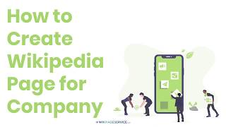 How to Create Wikipedia Page for Company [upl. by Noissap]