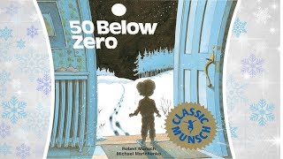 50 BELOW ZERO By Robert Munsch [upl. by Mellicent]