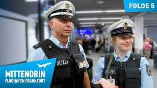 Deutschlands größte Polizeidienststelle Teil 1  Mittendrin  Flughafen Frankfurt 5 [upl. by Mathew]