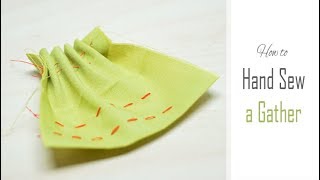 How to Sew a Gather by Hand  Simple Fabric Gathering Tutorial  For Sewing Beginners [upl. by Millhon]