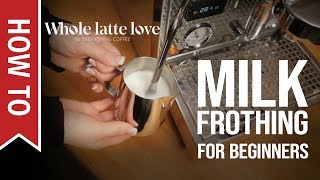 How To Milk Frothing for Beginners 5 Tips [upl. by Stonwin]