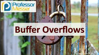 Buffer Overflows  SY0601 CompTIA Security  13 [upl. by Pirri]