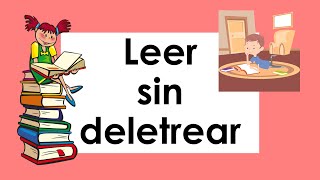 Leer sin deletrear [upl. by Ardek833]