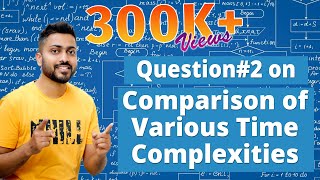 L18 Question2 on Comparison of Various Time Complexities  GATE Questions [upl. by Navis]