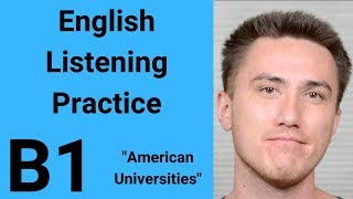 B1 English Listening Practice  American Universities [upl. by Ayala]