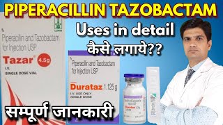 Piperacillin tazobactam iv infusion  tazar 45 injection  tazar uses  uses side effects [upl. by Lynett]