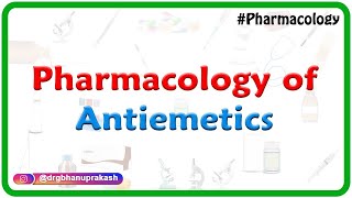 Pharmacology of Antiemetics  Drug of choice  Dr Rajesh Gubba [upl. by Turley987]