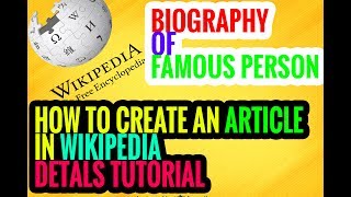 How to create biography page in wikipedia 100 details amp best [upl. by Coniah373]