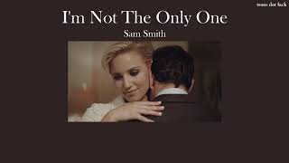 THAISUB Im Not The Only One  Sam Smith [upl. by Sivle]