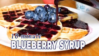 10Minute Homemade BLUEBERRY SYRUP  The Daily Meal [upl. by Osswald]