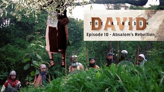 David The Kingdom  Episode 10  Absaloms Rebellion [upl. by Nnylirak]