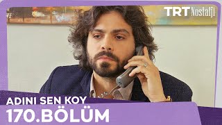 Adını Sen Koy 170Bölüm [upl. by Wojak]