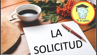 LA SOLICITUD [upl. by Westland]