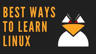 Best Ways To Learn Linux [upl. by Rennerb]