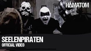 HÄMATOM  Seelenpiraten Official Video [upl. by Luapleahcim]