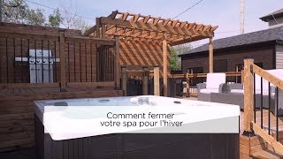 Comment fermer votre spa pour lhiver [upl. by Joash497]