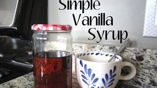 How To Homemade Vanilla Syrup in 5 Minutes [upl. by Blaseio715]