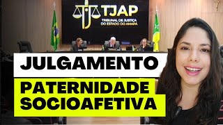 JULGAMENTO PATERNIDADE SOCIOAFETIVA [upl. by Ellasal660]