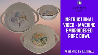 Machine Embroidered Rope Bowl Tutorial [upl. by Leohcin]