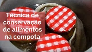 Técnica de conservação de alimentos [upl. by Ayrad]