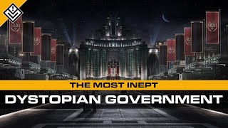 The Most Inept Dystopian Government [upl. by Rehpotsihrc]