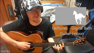 Deftones Guitar Lesson  Digital Bath [upl. by Nhaj]